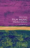 Film Music - Kathryn Kalinak - Libro Oxford University Press Inc, VERY SHORT INTRODUCTIONS | Libraccio.it