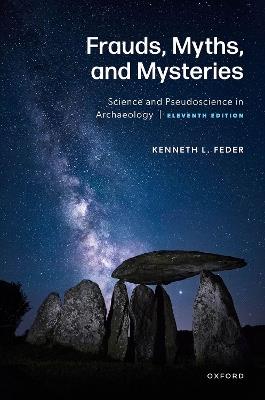 Frauds, Myths, and Mysteries - Kenneth Feder - Libro Oxford University Press Inc | Libraccio.it