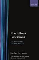 Marvelous Possessions - Stephen Greenblatt - Libro Oxford University Press, Clarendon Paperbacks | Libraccio.it