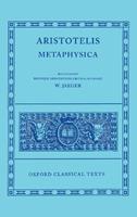 Aristotle Metaphysica  - Libro Oxford University Press, Oxford Classical Texts | Libraccio.it