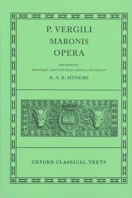 Virgil Opera  - Libro Oxford University Press, Oxford Classical Texts | Libraccio.it