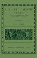 M. Tulli Ciceronis De Re Publica, De Legibus, Cato Maior de Senectute, Laelius de Amicitia  - Libro Oxford University Press, Oxford Classical Texts | Libraccio.it