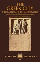 The Greek City  - Libro Oxford University Press, Clarendon Paperbacks | Libraccio.it
