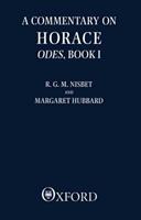 A Commentary on Horace: Odes: Book I - R. G. M. Nisbet, Margaret Hubbard - Libro Oxford University Press, Clarendon Paperbacks | Libraccio.it