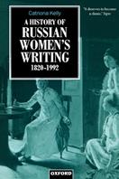 A History of Russian Women's Writing 1820-1992 - Catriona Kelly - Libro Oxford University Press | Libraccio.it