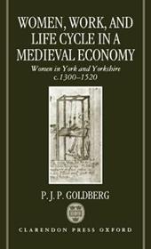 Women, Work, and Life Cycle in a Medieval Economy
