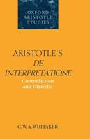 Aristotle's De Interpretatione - C. W. A. Whitaker - Libro Oxford University Press, Oxford Aristotle Studies Series | Libraccio.it