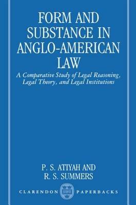 Form and Substance in Anglo-American Law - P. S. Atiyah, R. S. Summers - Libro Oxford University Press, Clarendon Paperbacks | Libraccio.it
