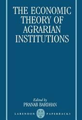 The Economic Theory of Agrarian Institutions