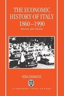 The Economic History of Italy 1860-1990 - Vera Zamagni - Libro Oxford University Press | Libraccio.it