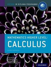 Ib course book: higher level maths calculus. Con espansione online