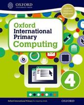 Oxford international primary. Computing. Student's book. Con espansione online. Vol. 4