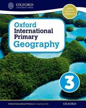 Oxford international primary. Geography. Student's book. Con espansione online. Vol. 3