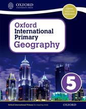 Oxford international primary. Geography. Student's book. Con espansione online. Vol. 5