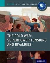 Ib course book: history. The Cold war. Con espansione online