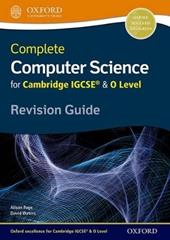 Complete computer science for Cambridge IGCSE & O level. Revision guide. Con espansione online
