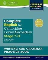 Complete English for Cambridge IGCSE secondary 1. Writing and grammar practice book-Student's book. Con espansione online