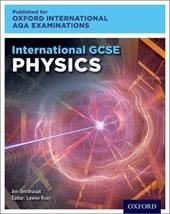 OxfordAQA International GCSE Physics. Student Book. Per le Scuole superiori. Con e-book. Con espansione online