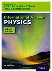OxfordAQA International A-level Physics. Student Book. Per le Scuole superiori. Con e-book. Con espansione online
