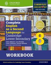 Cambridge secondary first. Complete english 2nd language. Workbook. Vol. 8
