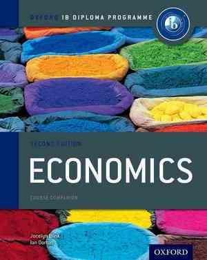 Ib course book: economics. Con espansione online  - Libro Oxford University Press 2015 | Libraccio.it