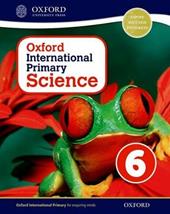 Oxford international primary. Science. Student's book. Con espansione online. Vol. 6