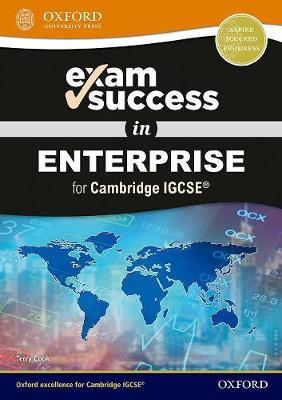 IGCSE exam success in enterprise AS & A level. Per il triennio delle Scuole superiori. Con espansione online - Terry Cook - Libro Oxford University Press 2019 | Libraccio.it