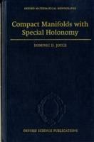 Compact Manifolds with Special Holonomy - Dominic David Joyce - Libro Oxford University Press, Oxford Mathematical Monographs | Libraccio.it