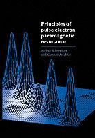 Principles of Pulse Electron Paramagnetic Resonance - Arthur Schweiger, Gunnar Jeschke - Libro Oxford University Press | Libraccio.it