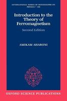 Introduction to the Theory of Ferromagnetism - Amikam Aharoni - Libro Oxford University Press, International Series of Monographs on Physics | Libraccio.it