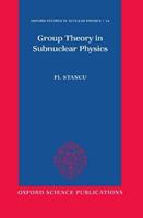 Group Theory in Subnuclear Physics - Fl Stancu - Libro Oxford University Press, Oxford Studies in Nuclear Physics | Libraccio.it