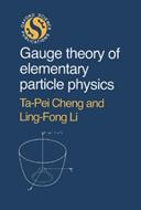 Gauge Theory of Elementary Particle Physics - Ta-Pei Cheng, Ling-Fong Li - Libro Oxford University Press | Libraccio.it