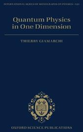 Quantum Physics in One Dimension