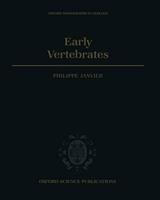 Early Vertebrates - Janvier - Libro Oxford University Press, Oxford Monographs on Geology and Geophysics | Libraccio.it