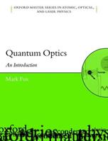 Quantum Optics - Mark Fox - Libro Oxford University Press, Oxford Master Series in Physics | Libraccio.it