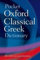 The Pocket Oxford Classical Greek Dictionary  - Libro Oxford University Press | Libraccio.it
