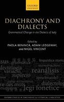 Diachrony and Dialects  - Libro Oxford University Press, Oxford Studies in Diachronic and Historical Linguistics | Libraccio.it