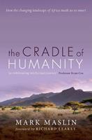 The Cradle of Humanity - Mark Maslin - Libro Oxford University Press | Libraccio.it