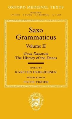 Saxo Grammaticus (Volume II)  - Libro Oxford University Press, Oxford Medieval Texts | Libraccio.it