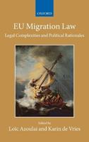 EU Migration Law  - Libro Oxford University Press, Collected Courses of the Academy of European Law | Libraccio.it