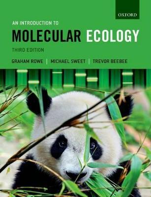 An Introduction to Molecular Ecology - Graham Rowe, Michael Sweet, Trevor Beebee - Libro Oxford University Press | Libraccio.it