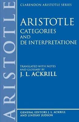 Categories and De Interpretatione - Aristotle - Libro Oxford University Press, Clarendon Aristotle Series | Libraccio.it