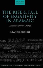 The Rise and Fall of Ergativity in Aramaic