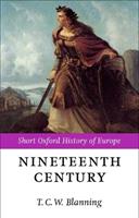 The Nineteenth Century  - Libro Oxford University Press, Short Oxford History of Europe | Libraccio.it