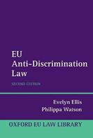 EU Anti-Discrimination Law - Evelyn Ellis, Philippa Watson - Libro Oxford University Press, Oxford European Union Law Library | Libraccio.it