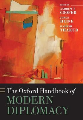 The Oxford Handbook of Modern Diplomacy  - Libro Oxford University Press, Oxford Handbooks | Libraccio.it