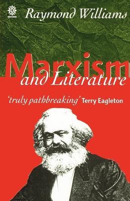 Marxism and Literature - Raymond Williams - Libro Oxford University Press, Marxist Introductions | Libraccio.it