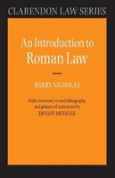 An Introduction to Roman Law - Barry Nicholas, Ernest Metzger - Libro Oxford University Press, Clarendon Law Series | Libraccio.it
