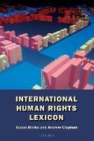 International Human Rights Lexicon - Susan Marks, Andrew Clapham - Libro Oxford University Press | Libraccio.it