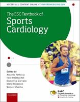 The ESC Textbook of Sports Cardiology  - Libro Oxford University Press, The European Society of Cardiology Series | Libraccio.it